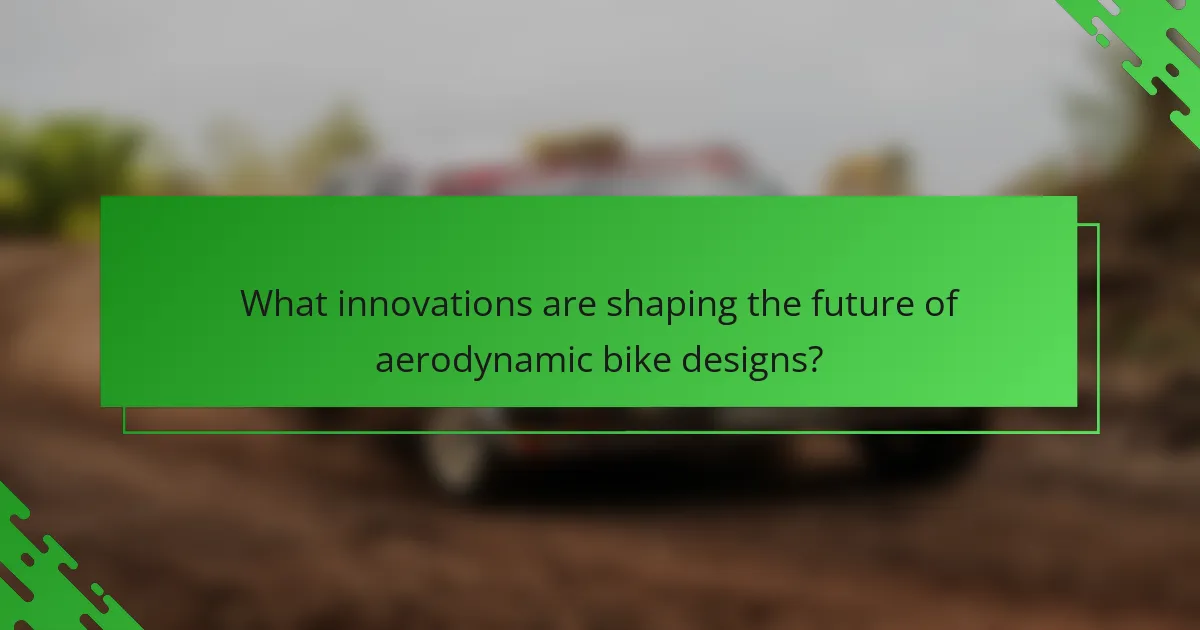 What innovations are shaping the future of aerodynamic bike designs?