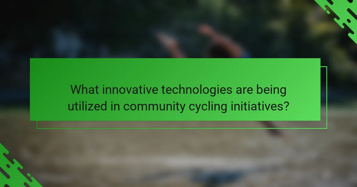 What innovative technologies are being utilized in community cycling initiatives?